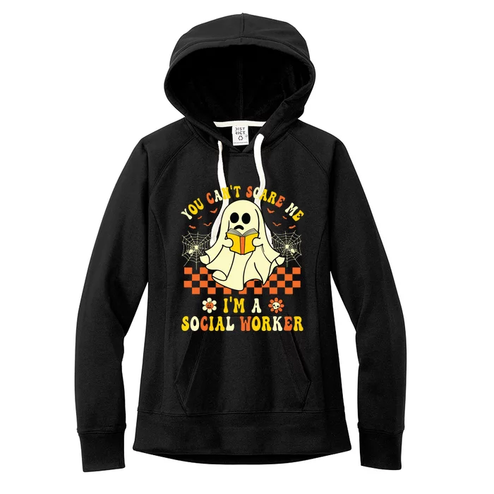 You Cant Scare Me Im A School Social Worker Halloween Women's Fleece Hoodie