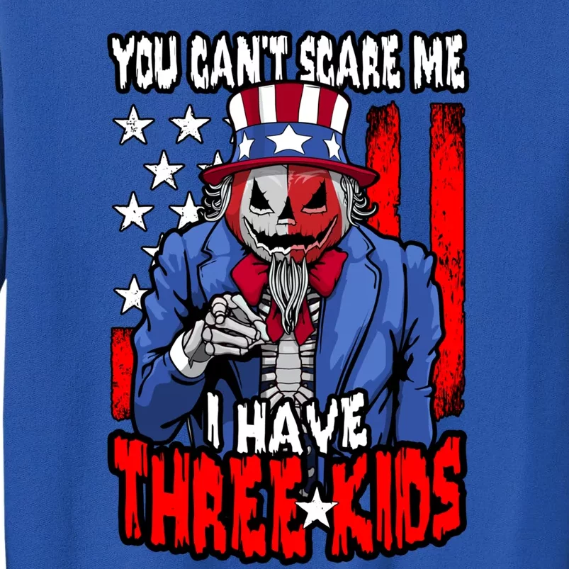 You Cant Scare Me I Have 3 Halloween Usa Pumpkin Gift Sweatshirt