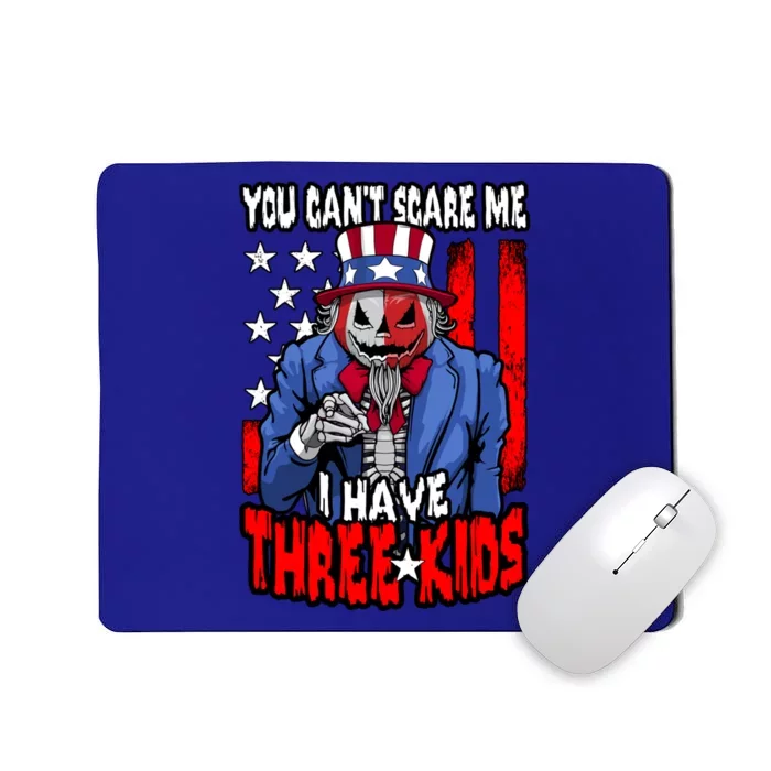 You Cant Scare Me I Have 3 Halloween Usa Pumpkin Gift Mousepad