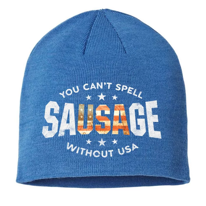 You Cant Spell Sausage Without Usa Funny Patriot Bbq Design Cute Gift 8 1/2in Sustainable Knit Beanie