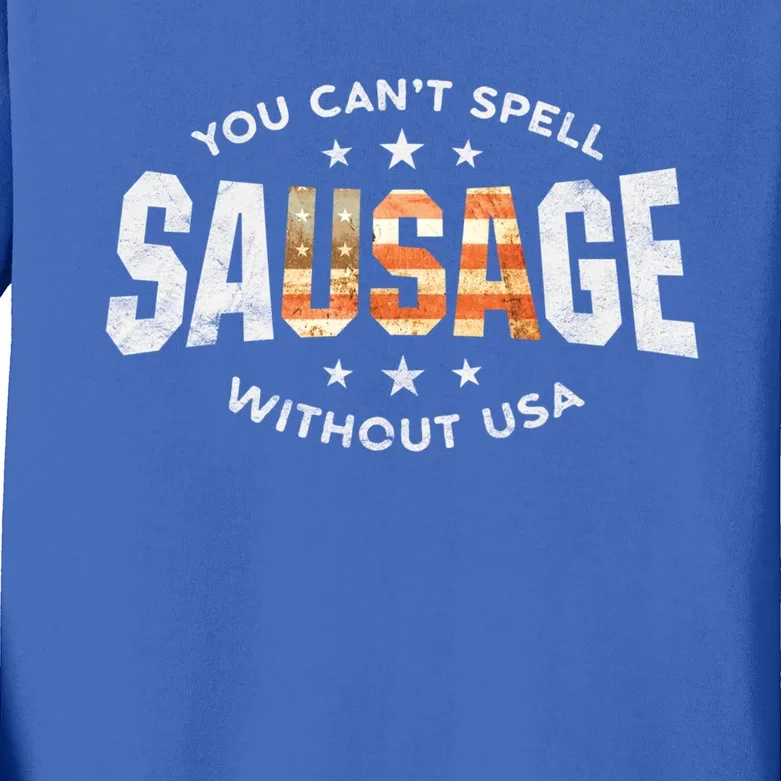 You Cant Spell Sausage Without Usa Funny Patriot Bbq Design Cute Gift Kids Long Sleeve Shirt