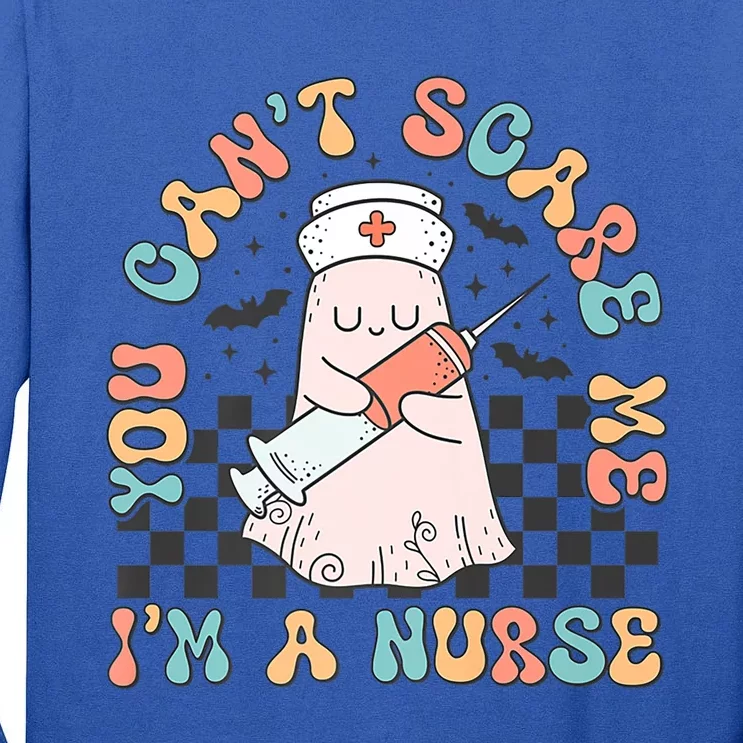 You Cant Scare Me Im A Nurse Cute Ghost Halloween Nurse Gift Tall Long Sleeve T-Shirt