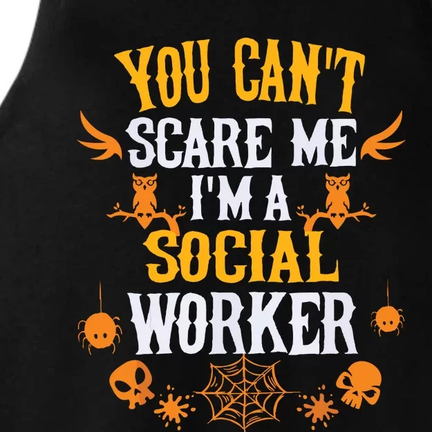 You Cant Scare Me Im A Social Worker Halloween Ladies Tri-Blend Wicking Tank