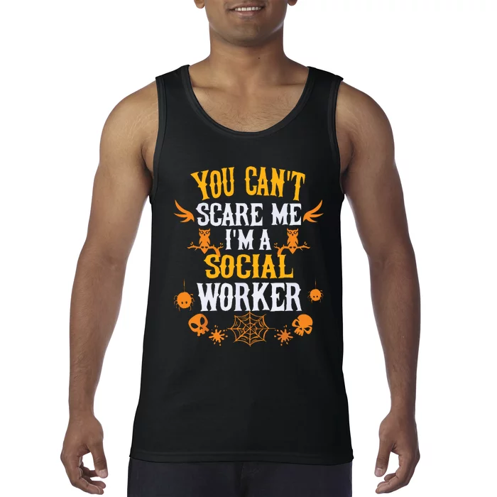 You Cant Scare Me Im A Social Worker Halloween Tank Top