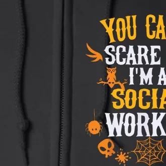 You Cant Scare Me Im A Social Worker Halloween Full Zip Hoodie