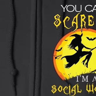 You Cant Scare Me Im Social Worker Halloween Costume Full Zip Hoodie