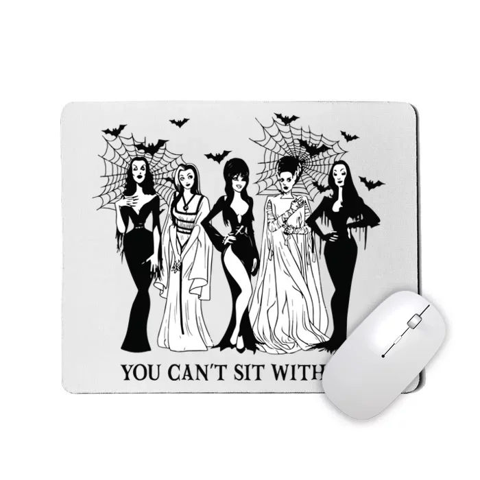 You Cant Sit With Us Halloween You Cant Sit With UsFall Halloween Mousepad