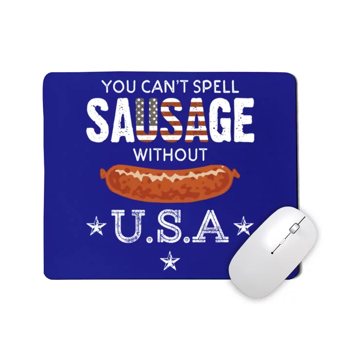 You Cant Spell Sausage Without Usa Funny Patriotic Great Gift Mousepad