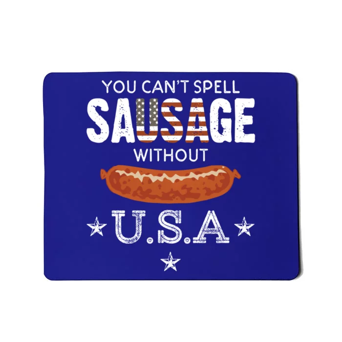 You Cant Spell Sausage Without Usa Funny Patriotic Great Gift Mousepad