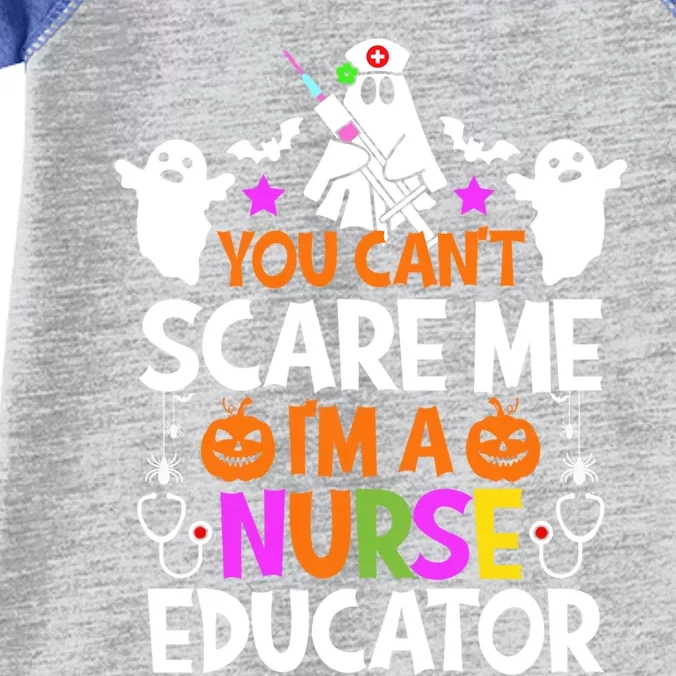 You Cant Scare Me Im A Nurse Educator Cool Gift Halloween Cool Gift Infant Baby Jersey Bodysuit