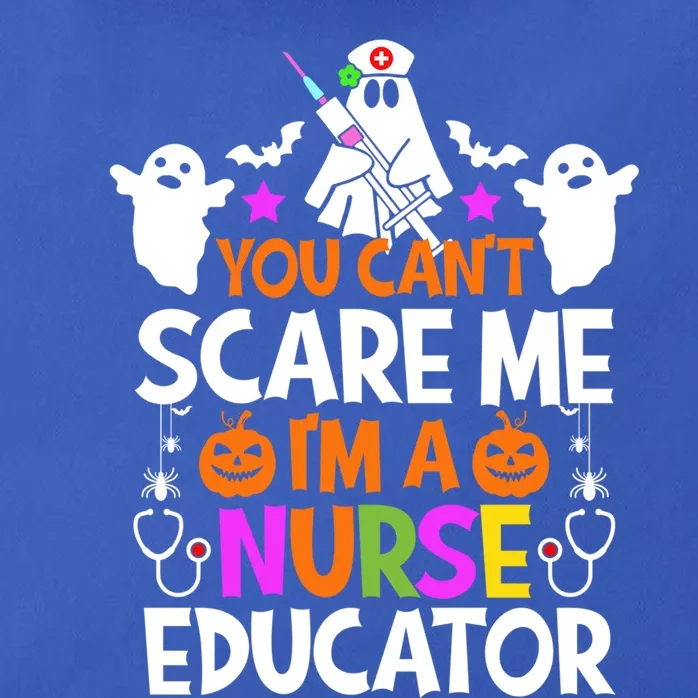 You Cant Scare Me Im A Nurse Educator Cool Gift Halloween Cool Gift Zip Tote Bag