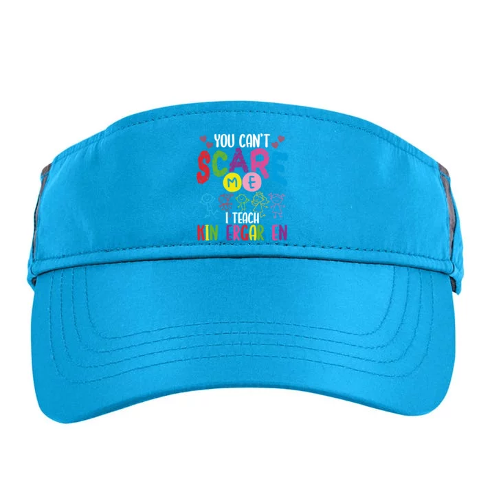 You CanT Scare Me I Teach Kindergarten Teacher Gift Adult Drive Performance Visor