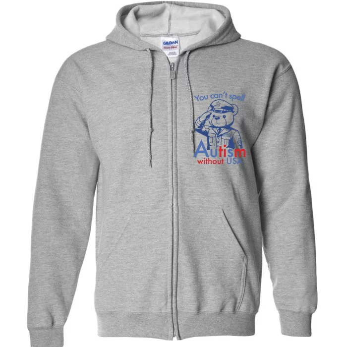 You Can’T Spell Autism Without Usa Full Zip Hoodie