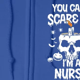 You Cant Scare Me Im A Nurse Family Matching Funny Gift Full Zip Hoodie