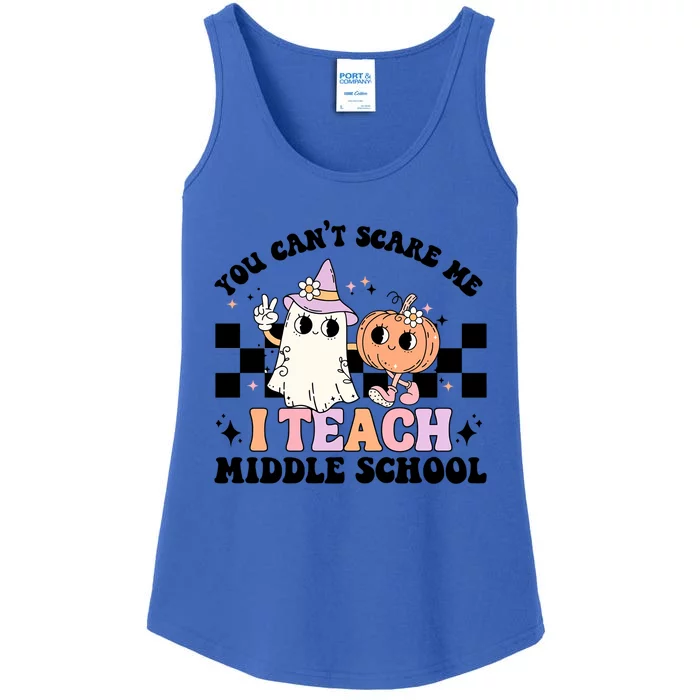 You CanT Scare Me I Teach Middle School Teacher Halloween Gift Ladies Essential Tank