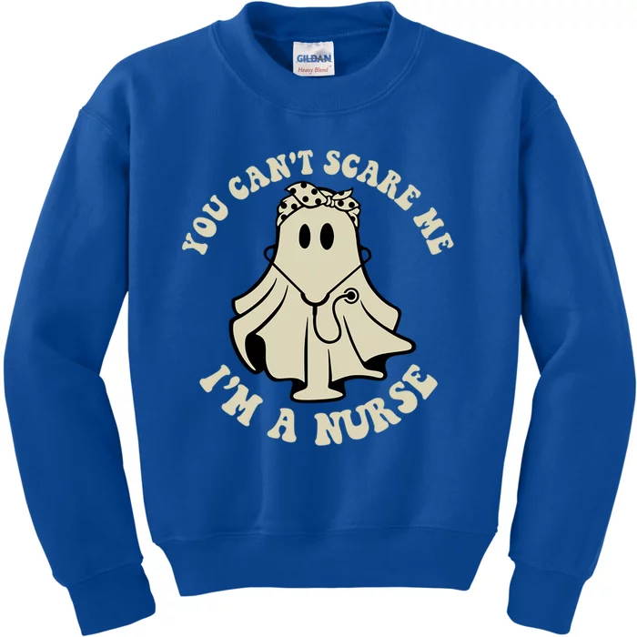 You Cant Scare Me Im A Nurse Funny Ghost Nurse Halloween Gift Kids Sweatshirt