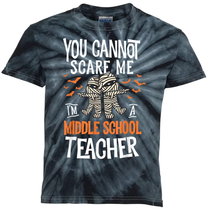 You Cannot Scare Me I’m A Middle School Teacher Halloween Kids Tie-Dye T-Shirt