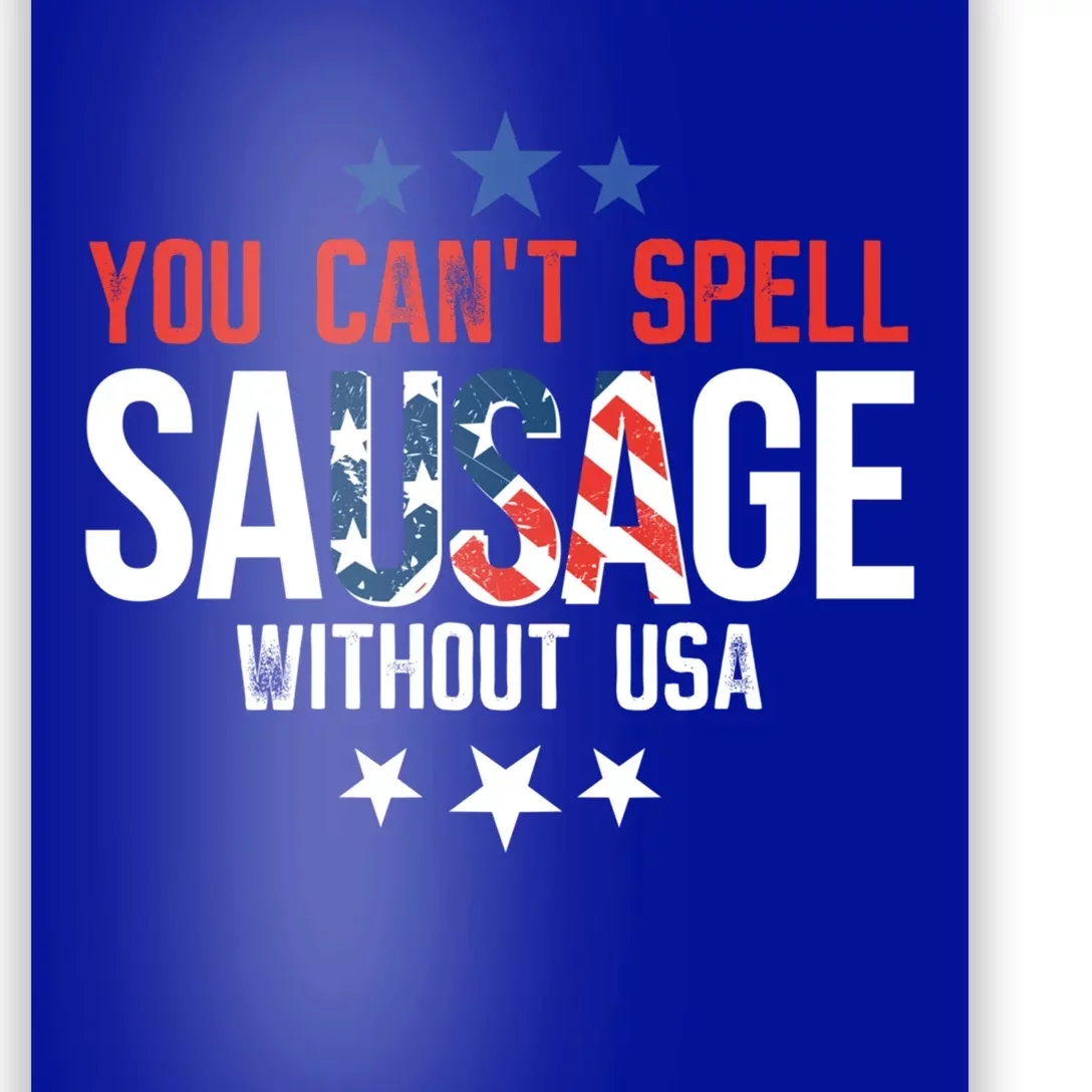 You Cant Spell Sausage Without Usa Gift Poster