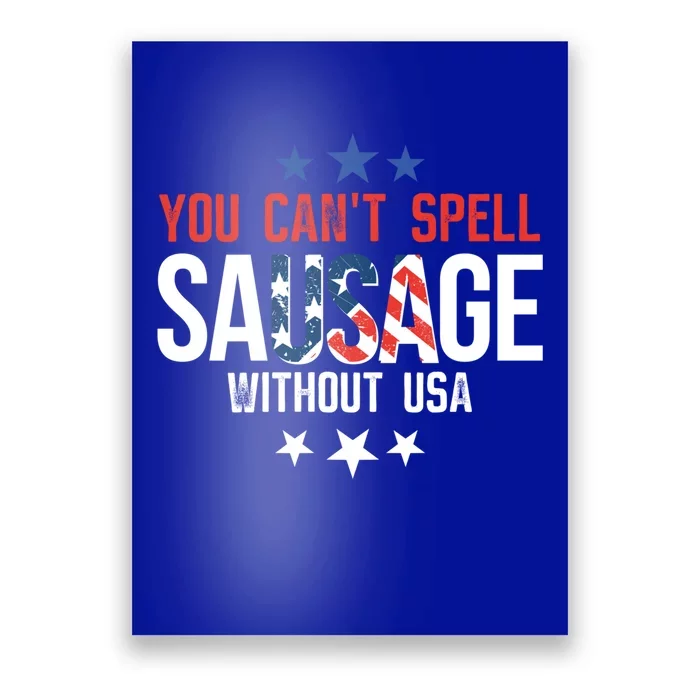 You Cant Spell Sausage Without Usa Gift Poster