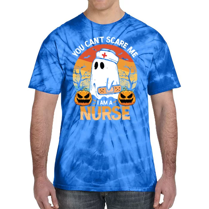 You Cant Scare Me Im A Nurse Funny Halloween Costume Gift Tie-Dye T-Shirt