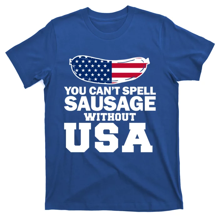 You Cant Spell Sausage Without Usa Gift T-Shirt