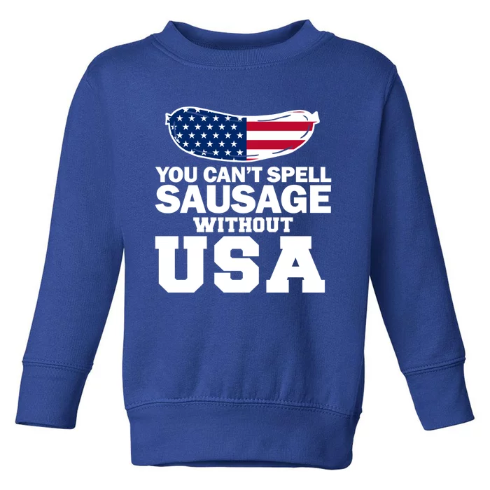 You Cant Spell Sausage Without Usa Gift Toddler Sweatshirt