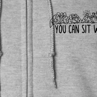 You Can Sit With Us Jesus And Twelve Apostles Full Zip Hoodie