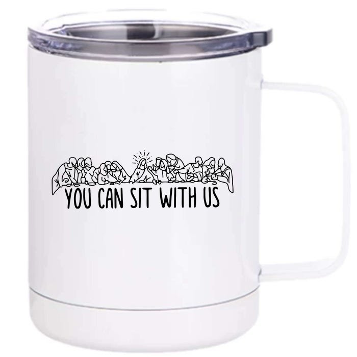 You Can Sit With Us Jesus And Twelve Apostles Front & Back 12oz Stainless Steel Tumbler Cup