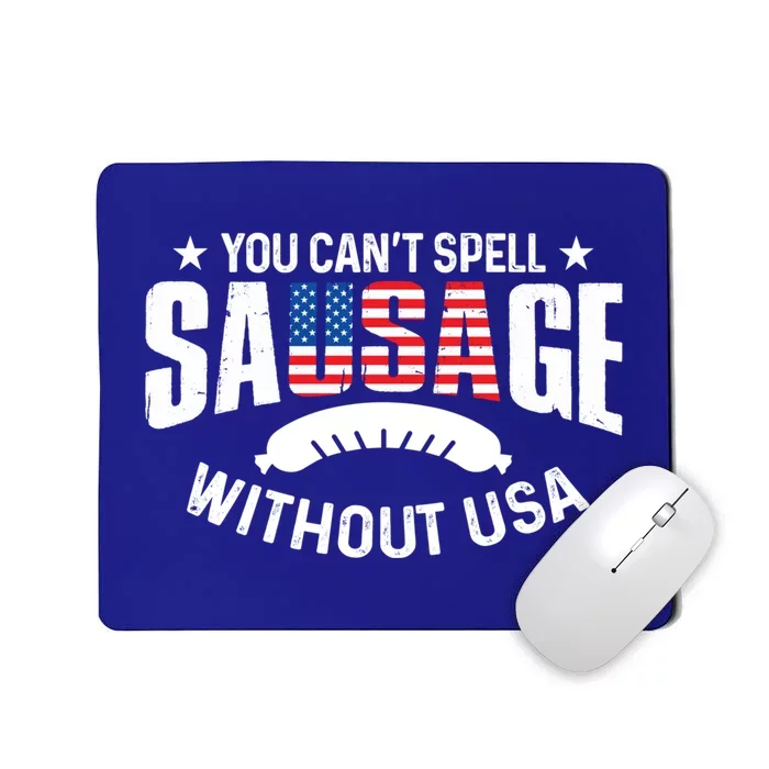 You Cant Spell Sausage Without Usa 4th July Gift Funny Gift Mousepad