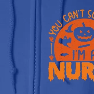 You Cant Scare Me Im A Nurse Funny Halloween Nurse Funny Gift Full Zip Hoodie