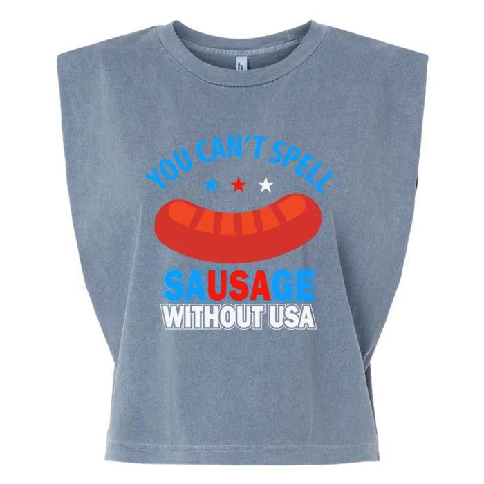 You Cant Spell Sausage Without Usa Gift Garment-Dyed Women's Muscle Tee