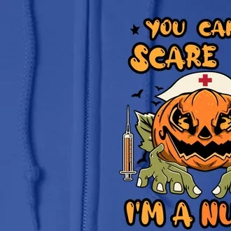 You Cant Scare Me Im A Nurse Spooky Halloween Nurse Funny Gift Full Zip Hoodie