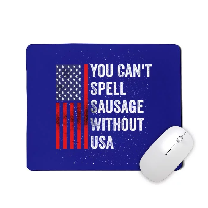 You Cant Spell Sausage Without Usa American 4th July Funny Cool Gift Mousepad