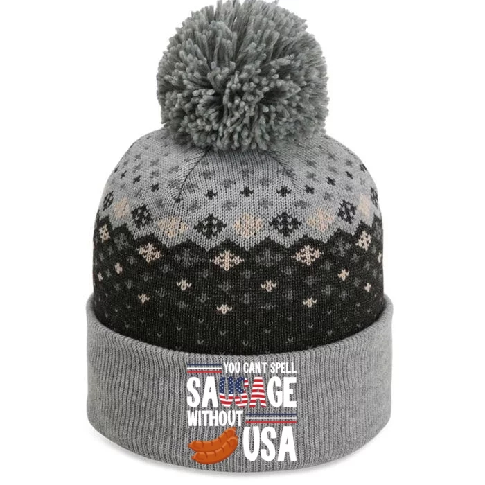 You Cant Spell Sausage Without Usa Patriot American Flag Meaningful Gift The Baniff Cuffed Pom Beanie