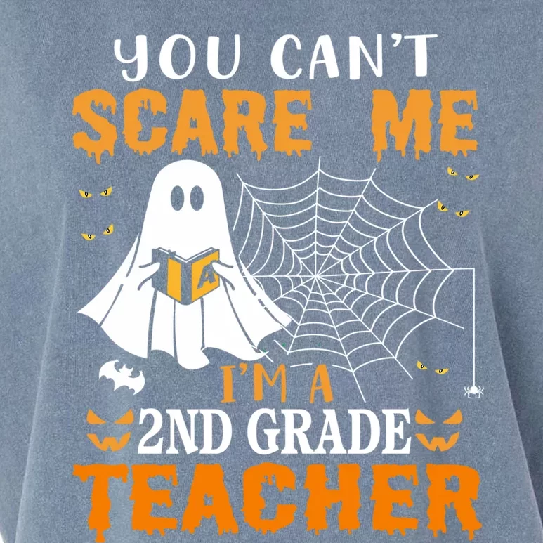 You CanT Scare Me IM A 2nd Grade Teacher Meaningful Gift Garment-Dyed Women's Muscle Tee