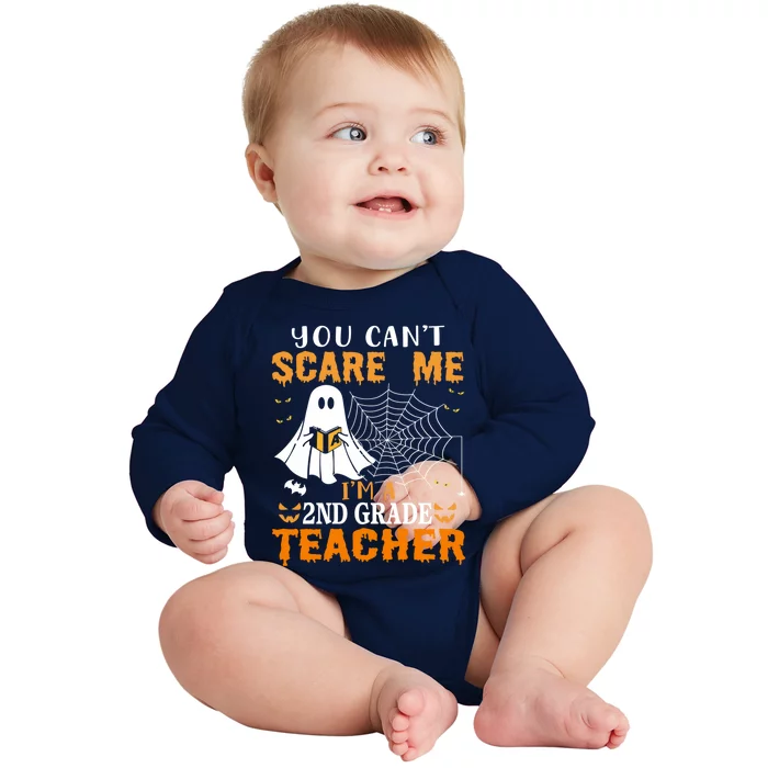 You CanT Scare Me IM A 2nd Grade Teacher Meaningful Gift Baby Long Sleeve Bodysuit