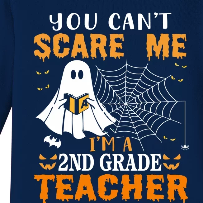 You CanT Scare Me IM A 2nd Grade Teacher Meaningful Gift Baby Long Sleeve Bodysuit