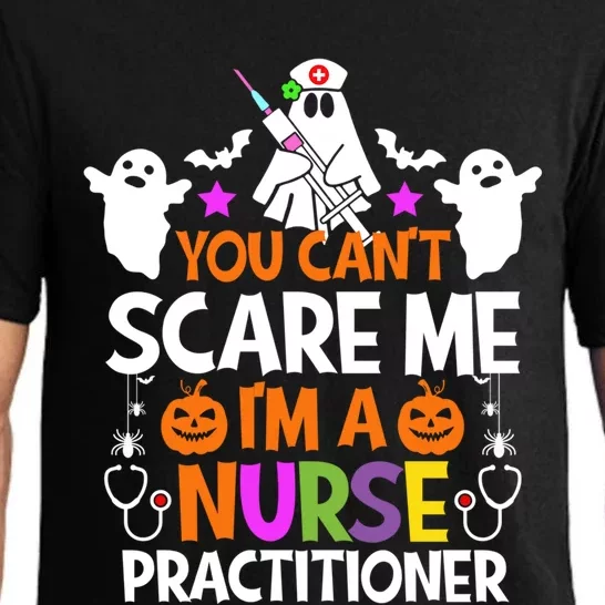 You Cant Scare Me Im A Nurse Practitioner Gift Halloween Funny Gift Pajama Set