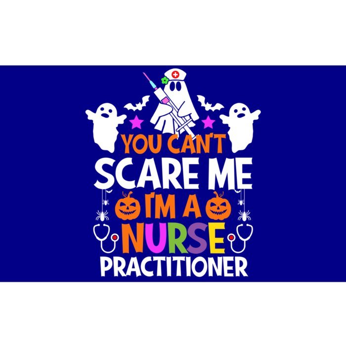 You Cant Scare Me Im A Nurse Practitioner Gift Halloween Funny Gift Bumper Sticker