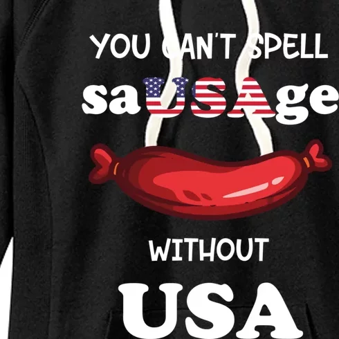 You Cant Spell Sausage Without Usa Sausage Cool Gift Women's Fleece Hoodie