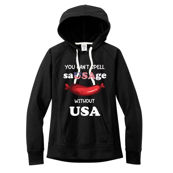 You Cant Spell Sausage Without Usa Sausage Cool Gift Women's Fleece Hoodie