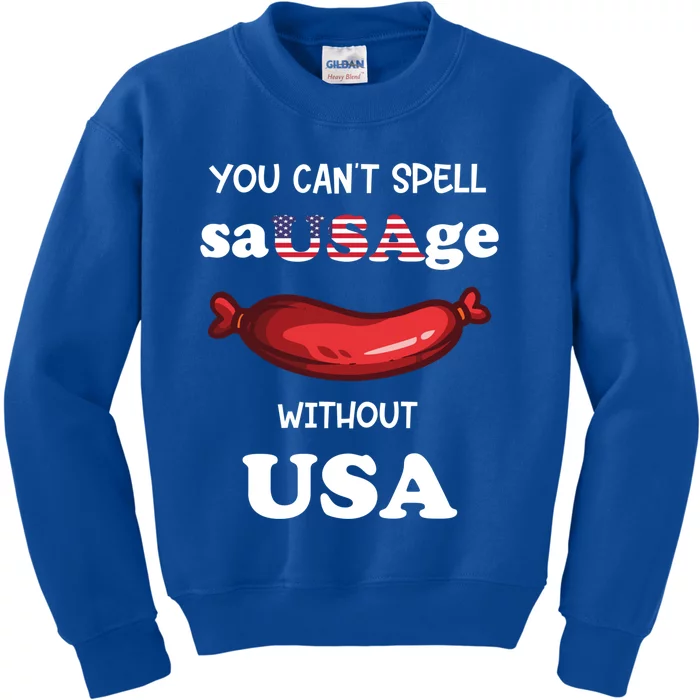 You Cant Spell Sausage Without Usa Sausage Cool Gift Kids Sweatshirt