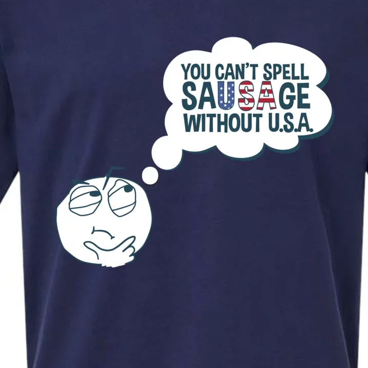 You Cant Spell Sausage Without Usa Wonder Funny Joke Gift Sueded Cloud Jersey T-Shirt