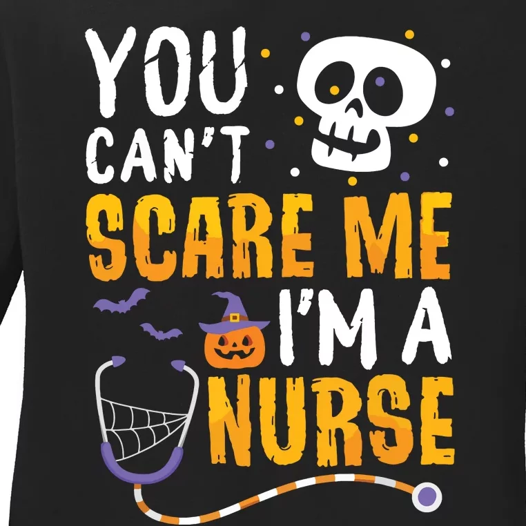 You Cant Scare Me Im A Nurse Halloween Rn Witch Boo Funny Ladies Long Sleeve Shirt