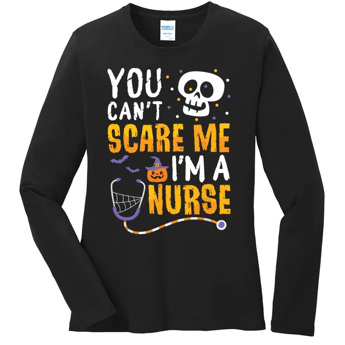 You Cant Scare Me Im A Nurse Halloween Rn Witch Boo Funny Ladies Long Sleeve Shirt