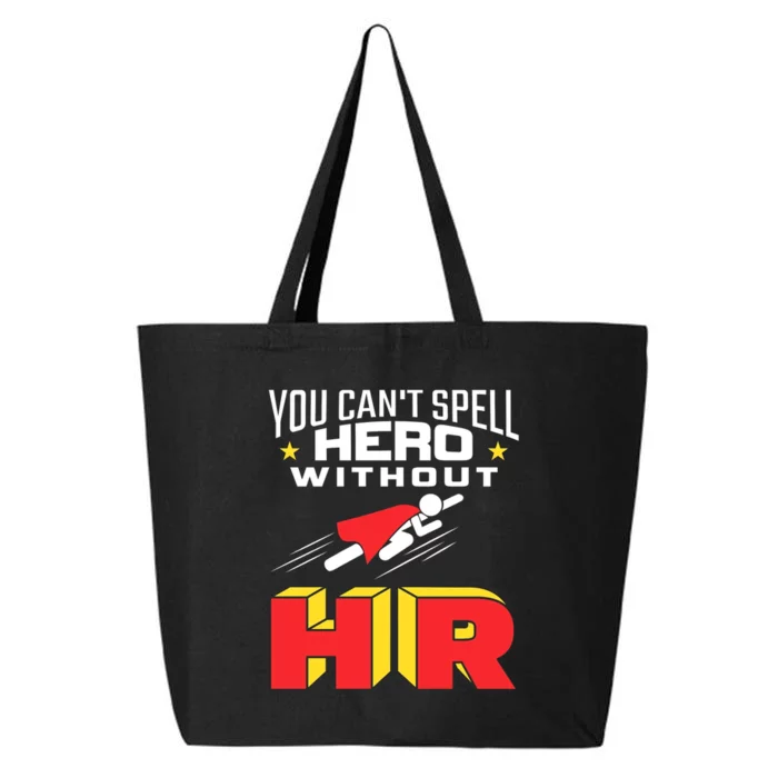 You Cant Spell Hero Without Hr Gift Human Resources Gift 25L Jumbo Tote