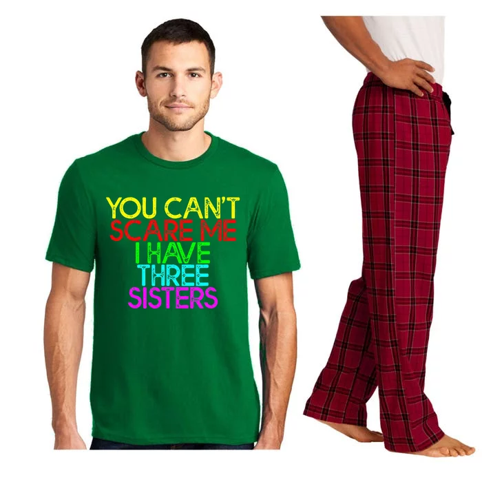 You Cant Scare Me I Have Three Sisters Pajama Set