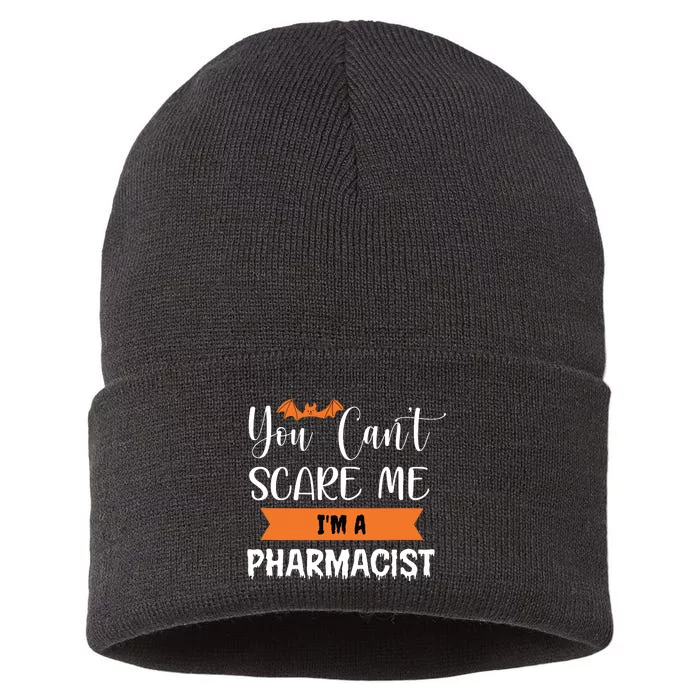 You Cant Scare Me Im A Pharmacist Funny Halloween Sustainable Knit Beanie