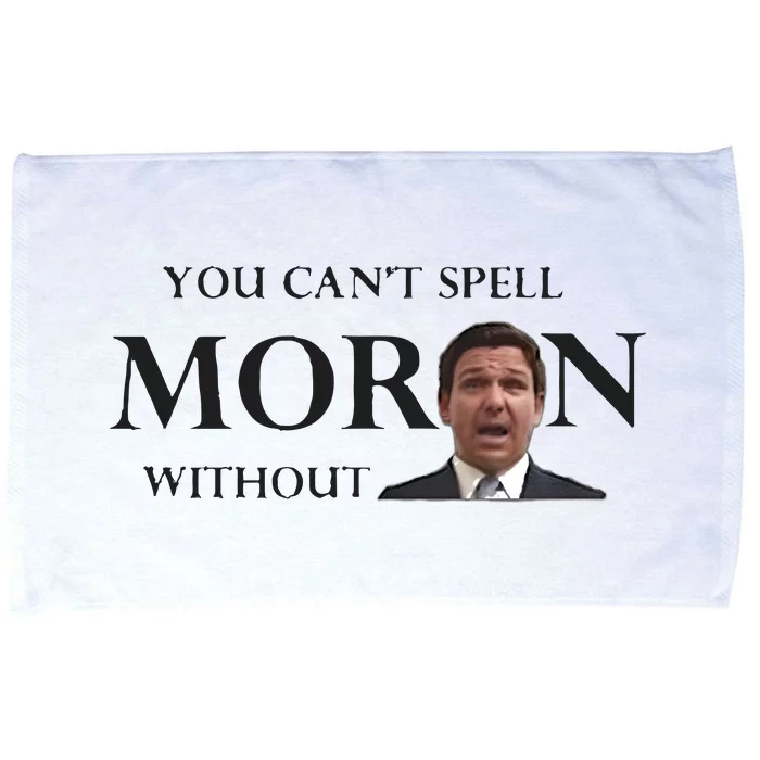 You Can’t Spell Moron Without Ron Microfiber Hand Towel