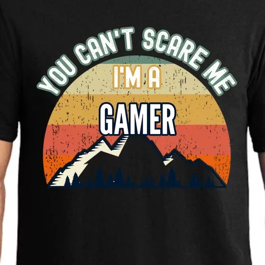 You CanT Scare Me IM A Gamer Funny Gift Pajama Set